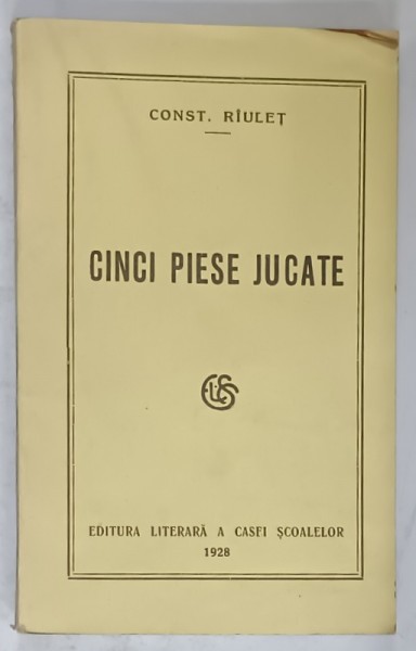 CINCI PIESE JUCATE de CONST. RIULET , 1929