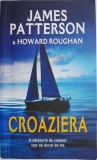 Croaziera - James Patterson, Howard Roughan - Roman Politist, Thriller