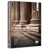 Triada autonomiilor. Feluri, teluri, bariere. Intreg si parti in dreptul autonomiilor: nonteritoriala, locala si functionala. O analiza comparativa -