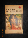 PAUL TAMAS - UMBRA LUI ZAMOLXE