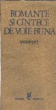 Carte Romante si Cantece de Voie Buna Editura Muzicala 1980 Coperta Cartonata 256 Pagini
