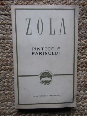 Emile Zola - Pantecele Parisului (Editia: 1968) foto