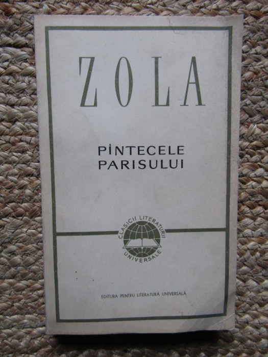 Emile Zola - Pantecele Parisului (Editia: 1968)