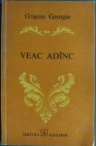 Cumpara ieftin GRIGORE GEORGIU - VEAC ADINC / ADANC (VERSURI, volum de debut - 1978 / tiraj 800 ex.) [DEDICATIE / AUTOGRAF]