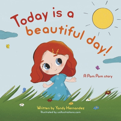 Today Is a Beautiful Day!: A Story about Love and New Beginnings Volume 1 foto