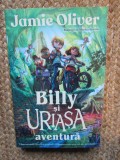 Billy si uriasa aventura - Jamie Oliver