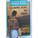 LA BUNUL PLAC AL VIETII-JOSEPH R. KIPLING-144348