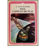 Vasile Alecsandri - Dan, Capitan de Plai - 118879