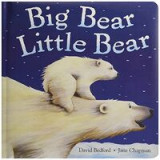 Big Bear Little Bear David Bedford Jane Chapman