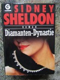 Diamanten- Dynastie DINASTIA DIAMANTELOR Sidney Sheldon IN LIMBA GERMANA