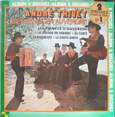 Disc vinil, LP. Bienvenue En Auvergne. SET 2 DISCURI VINIL-ANDRE THIVET-241911 foto