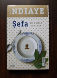 Marie Ndiaye - Sefa. Un roman culinar