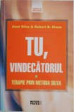 Tu, vindecatorul. Terapie prin metoda Silva &ndash; Jose Silva, Robert B. Stone