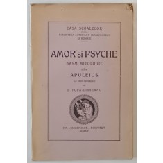 AMOR SI PSYCHE - BASM MITOLOGIC dupa APULEIUS cu zece ilustratiuni de G. POPA - LISSEANU , 1924