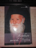 Ne vorbeste parintele Porfirie