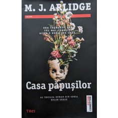 Casa Papusilor - M.j. Arlidge , A569
