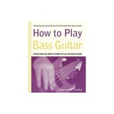 How to Play Bass Guitar