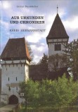 Aus Urkunden und Chroniken. Beitr&auml;ge zur siebenb&uuml;rgischen Heimatkunde : Band 10: Kreis Hermannstadt. Erster Teil: A-Ha.