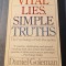 Vital lies simple truths the psychology of self deception Daniel Goleman