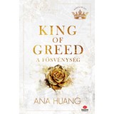 King of Greed - A f&ouml;sv&eacute;nys&eacute;g - Ana Huang