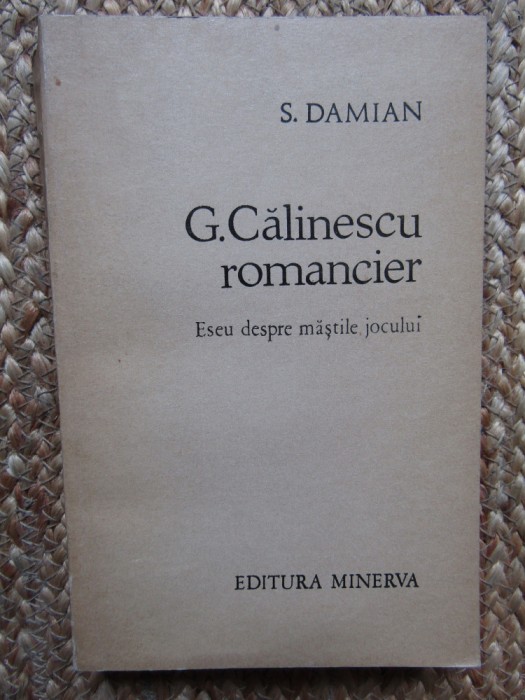 S. Damian - G. Calinescu, romancier, 1974, Minerva