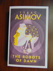 The Robots of Dawn (Robotii de pe Aurora) - Isaac Asimov (limba engleza, 2018) foto