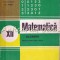 Matematica. Manual Pentru Clasa a XII-a. Algebra - Ion D. Ion, A. P. Ghioca