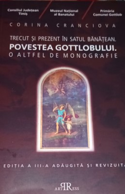 POVESTEA GOTTLOBULUI Trecut si prezent in satul banatean Corina Cranciova BANAT foto