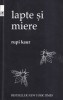Carte Rupi Kaur - Lapte si miere, Poezie, Editia Carte Romaneasca, 2017, 204 pagini, 13x20cm, romana, stare buna, coperti brosate