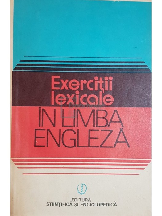 Edith Iarovici - Exercitii lexicale in limba engleza (editia 1981)