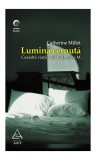 Lumină cernută. Cealaltă viaţă a Catherinei M. - Catherine Millet