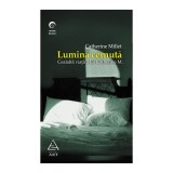 Lumină cernută. Cealaltă viaţă a Catherinei M. - Catherine Millet