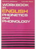 Dumitru Chițoran - Workbook in english phonetics and phonology (editia 1977)