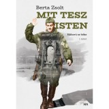 Mi tesz Isten I-II. - H&aacute;bor&uacute; se b&eacute;ke - Berta Zsolt