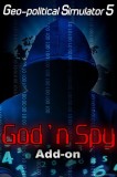 Geo Political Simulator 5 God&#039;n Spy Add On