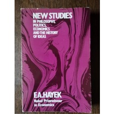 F. A. Hayek - New Studies in Philosophy, Politics, Economics and the History of Ideas