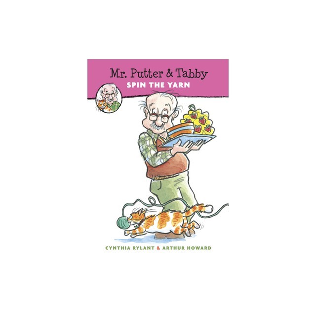 Mr. Putter &amp; Tabby Spin the Yarn