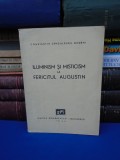 CONSTANTIN SANDULESCU-GODENI ~ILUMINISM SI MISTICISM LA FERICITUL AUGUSTIN,1944*