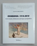 EDINBURGH . 1910 -2010 . ACHIEVEMENTS , DISILLUSIONS AND HOPES / PERSPECTIVES by VASILE NECHITA , 2010