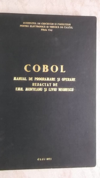 Emil Munteanu, Liviu Negrescu - COBOL, manual de programare si operare