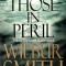 Wilbur Smith - Those in Peril