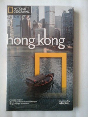 Ghid HONG KONG - NATIONAL GEOGRAPHIC traveler / Biblioteca Adevarul foto