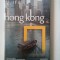 Ghid HONG KONG - NATIONAL GEOGRAPHIC traveler / Biblioteca Adevarul