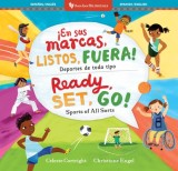 Ready, Set, Go! Sports of All Sorts /