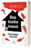 Marea dezordine hormonala. Ce ne otraveste fara sa stim - Corinne Lalo