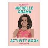 Unofficial Michelle Obama Activity Book