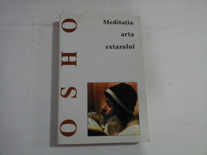 MEDITATIA: ARTA EXTAZULUI - OSHO