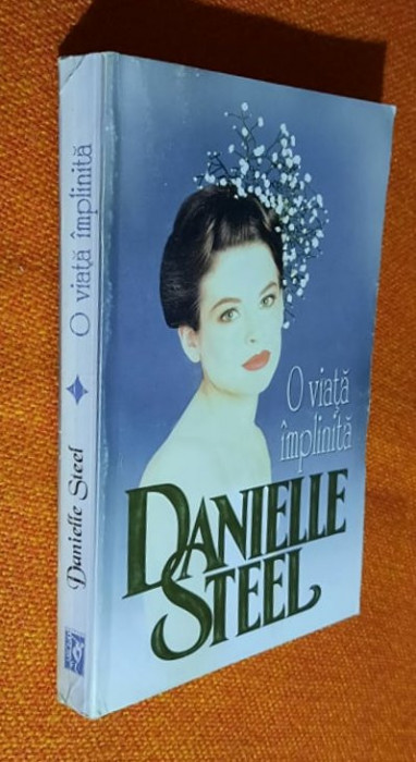 O viata implinita - Danielle Steel