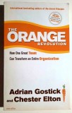 The Orange Revolution: How One Great Team Can Transform.... - Gostick, Elton