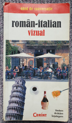 Ghid de conversatie roman italian vizual, 256 pag, stare f buna, Editura Corint foto